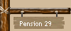 Pension 29